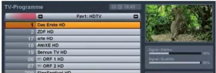 TV-Programme Fav1: HDTV 1 Das Erste HD 2 ZDF HD 17 arte HD 18 ANIXE HD 19 Servus TV HD 86 ORF 1 HD 87 ORF 2 HD 209 ElnsFestival HD Signal-Strike: 30% Signal-Quelle: 97%