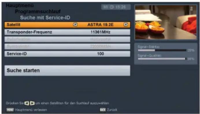 Hauptmenu Programmsuchlauf Suche mit Service-ID Satellit ASTRA 19.2E Transponder-Frequenz 11361MHz Polarization Hotzopital Symbolize 22000MSA Service-ID 100 Suche starten Drücken Sie um einen Satelliten für den Suchlauf auszuwählen Hauptmenü verlassen Zurück