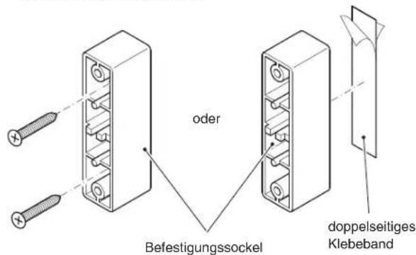 oder Befestigungssockel doppelseitiges Klebeband