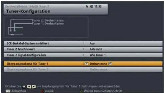 ErstInstallation - Schritt Turon 7 Fr 11:32 Tuner-Konfiguration Tuner 2: Drehantenne Tuner 1: Drehantenne SCI-Einkabel-System installiert : Ass Tuner 2 Anschlussart : Getrennt Tuner 2 Signal-Konfiguration : Wie Tuner 1 Übertragungskanal für Tuner 1 : Drehantenne Übertragungskanal für Tuner 2 : Drehantenne Drücken Sie OK um Empfangssystem für Tuner 1 festzulegen und einzurichten Abbrechen R Zurück Weiter zum nächsten Schritt