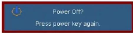 Power Off? Press power key again.