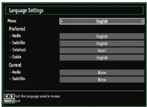 Language Settings Menu English Preferred - Audio English - Subtitle English - Teletext West - Guide English Current - Audio None - Subtitle None Set the language used in menus MENU Exit
