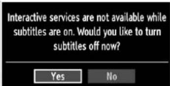 Interactive services are not available while subtitles are on. Would you like to turn subtitles off now? Yes No
