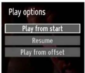 Play options Play from start Resume Play from offset