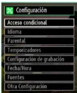 Configuración Acceso condicional Idioma Parental Temporizadores Configuración de grabación Fecha/Hora Fuentes Otra Configuración