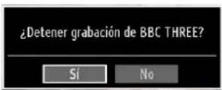 ¿Detener grabación de BBC THREE? Sí No