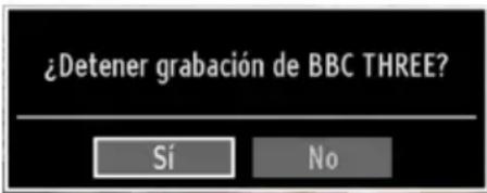 ¿Detener grabación de BBC THREE? Sí No