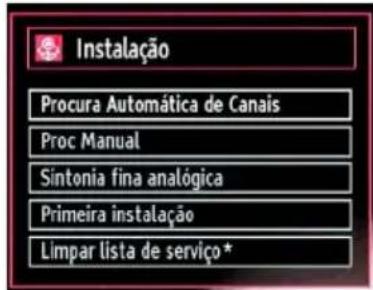 Instalação Procura Automática de Canais Proc Manual Sintonia fina analógica Primeira instalação Limpar lista de serviço *