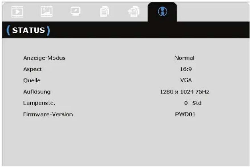 (STATUS) Anzeige-Modus Normal Aspect 16:9 Quelle VGA Auflösung 1280 x 1024 75Hz Lampenstd. 0 Std Firmware-Version PWD01