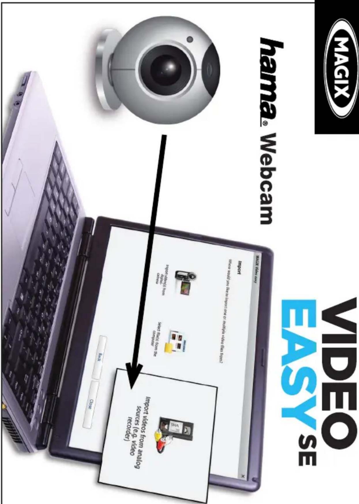 Import videos from analog sources (e.g. video recorder) Send to help our computer Report history from open copy with your words you fun to report one or multiple video files from? Make Video copy hama® webcam EASY SE VIDEO MAXIX