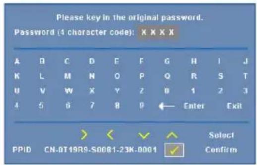 Please key in the original password. Password (4 character code): X X X X A B C D E F G H I J K L M N O P Q R S T U V W X Y Z U 1 2 3 4 5 6 7 8 9 ← Enter Exit PPID CN-0T19RS-S0001-23K-0001 Select Confirm