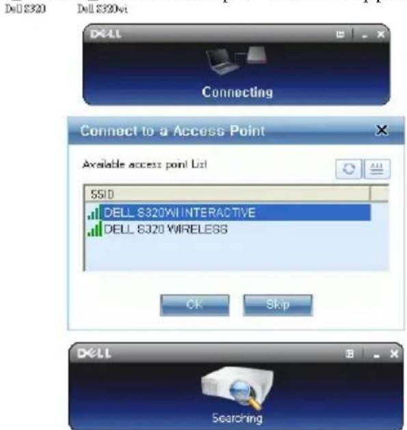 Dell S320 Dell S320vt DELL Connecting Connect to a Access Point Available access port Lzt SSID DELL S320W/INTERACTIVE DELL S320 WIRELESS OK Skip DELL Searching