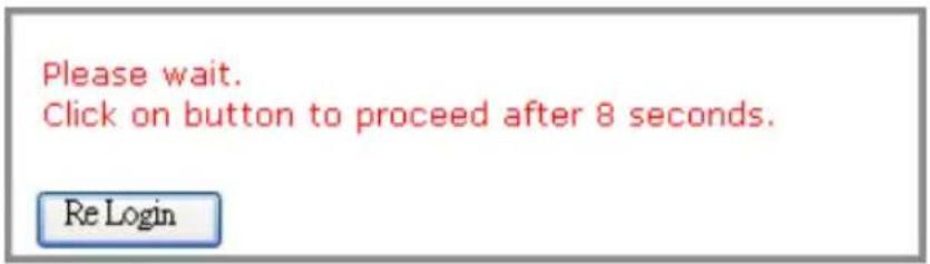 Please wait. Click on button to proceed after 8 seconds. Re Login