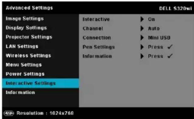 Advanced Settings Image Settings Display Settings Projector Settings LAN Settings Wireless Settings Menu Settings Power Settings Interactive Settings Information DELL S320wi Interactive On Channel Auto Connection Mini USB Pen Settings Press ✓ Information Press ✓ Resolution : 1024x768