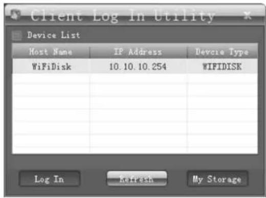 Client Log In Utility Device List Host Name IP Address Device Type WiFiDisk 10.10.10.254 WIFIDISK Log In Refresh My Storage