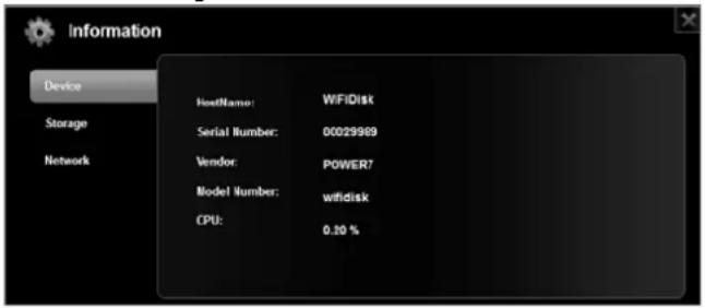 Information Device HostName: WIFI Disk Serial Number: 00029989 Vendor: POWER7 Model Number: wifi disk CPU: 0.30 %