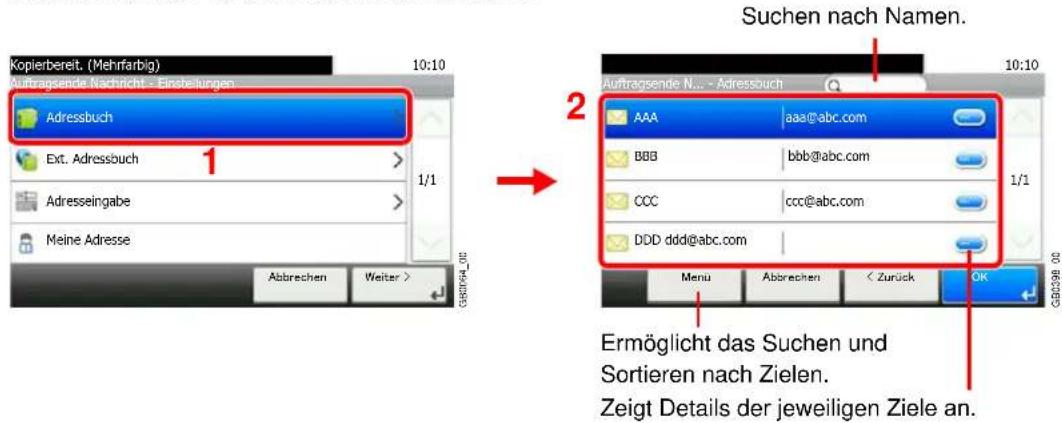 Kopierbereit. (Mehrfarbig) Auftragsende Nachricht - Einsbelungen 1 Adressbuch Ext. Adressbuch Adresseingabe Meine Adresse Abbrechen Weiter > 1/1 2 Suchen nach Namen. Auftragsende N... - Adressbuch AAA aaa@abc.com BBB bbb@abc.com CCC ccc@abc.com DDD ddd@abc.com Menu Abbrechen < Zurück OK Ermöglicht das Suchen und Sortieren nach Zielen. Zeigt Details der jeweiligen Ziele an.