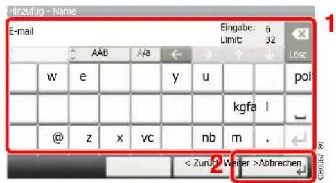 Hinzufug - Name E-mail AAB A/a Eingabe: 6 Limit: 32 Lösc w e y u poi kgfa l @ z x vc nb m . < Zundel Weiter >Abbrechen