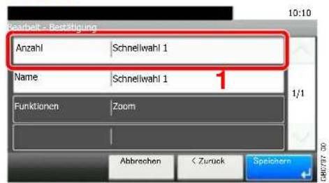 Bearbelt - Bestätigung Anzahl | Schnellwahl 1 Name | Schnellwahl 1 Funktionen | Zoom 1/1 Abbrechen < Zuruck Speichern