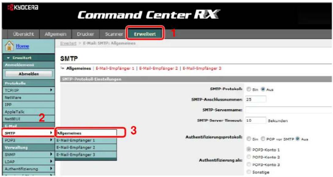 KYOCERA Command Center RX Übersicht Allgemein Drucker Scanner Erweitert 1 Home Erweitert > E-Mail SMTP: Allgemeines SMTP Allgemeines | E-Mail-Empfänger 1 | E-Mail-Empfänger 2 | E-Mail-Empfänger 3 SMTP-Protokoll-Einstellungen SMTP-Protokoll: Ein Aus SMTP-Anschlussnummer: 25 SMTP-Servername: SMTP-Server Timeout: 10 Sekunden Authentifizierungsprotokoll: Ein POP vor SMTP Aus Authentifizierung als: POP3-Konto 1 POP2-Konto 2 POP3-Konto 3 Sonstige SMTP Allgemeines POP3 E-Mail-Empfänger 1 Verwaltung E-Mail-Empfänger 2 SNMP E-Mail-Empfänger 3 LDAP Authentifizierung