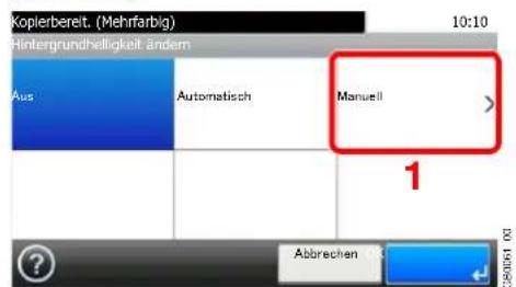 Kopierbereit. (Mehrfarbig) Hintergrundhelligkeit ändern Aus Automatisch Manuell 1 ? Abbreven