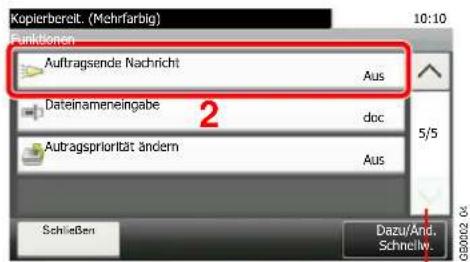 Kopierbereit. (Mehrfarbig) 10:10 Funktionen Auftragsende Nachricht Aus Dateinameneingabe doc 2 5/5 Autragspriorität ändern Aus Schließen Dazu/And. Schnelly.