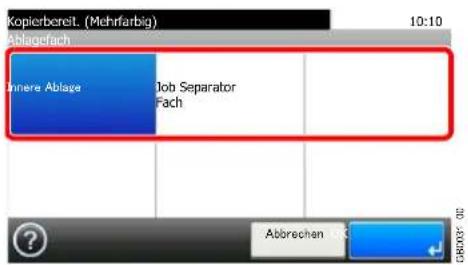 Kopierbereit. (Mehrfarbig) 10:10 Ablagefach Innere Ablage Job Separator Fach Abbrechen