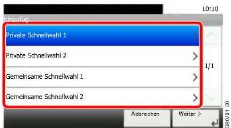 Hinaufug Private Schnellwahl 1 Private Schnellwahl 2 Gemeinsame Schnellwahl 1 Gemeinsame Schnellwahl 2 1/1 Abbrachen Weiter >