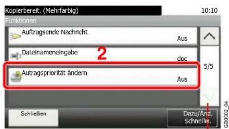 Kopierbereit. (Mehrfarbig) 10:10 Funktionen Auftragsende Nachricht Aus Dateinameneingabe doc 5/5 2 Autragspriorität ändern Aus Schließen Dazu/And, Schnelly.