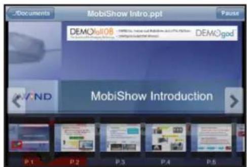 Documents MobiShow Intro.ppt Pause DEMOx808 DEMOx808 MobiShow Introduction P.1 P.2 P.3 P.4 P.5