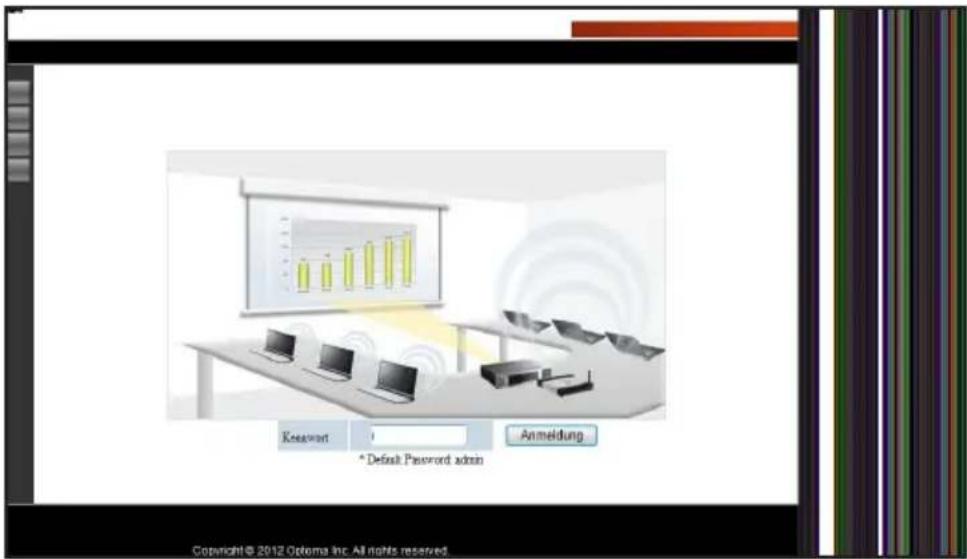 Kesenvart * Default Password admin Anmeldung Copyright© 2012 Optoma Inc. All rights reserved.