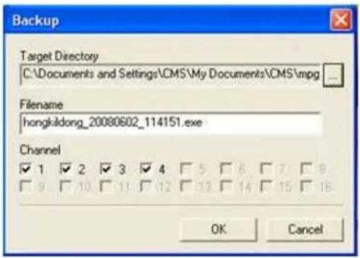 Backup Target Directory C:\Documents and Settings\CMS\My Documents\CMS\mpg Filename hongkaidong_20080602_114151.exe Channel ✓ 1 ✓ 2 ✓ 3 ✓ 4 ✓ 5 ✓ 6 ✓ 7 ✓ 8 ✓ 9 ✓ 10 ✓ 11 ✓ 12 ✓ 13 ✓ 14 ✓ 15 ✓ 16 OK Cancel