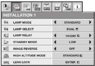 INSTALLATION 1 LAMP MODE STANDARD LAMP SELECT DUAL LAMP RELAY 1H/24H STANDBY MODE LOW IMAGE REVERSE OFF HIGH ALTITUDE MODE STANDARD LENS LOCK ENTER