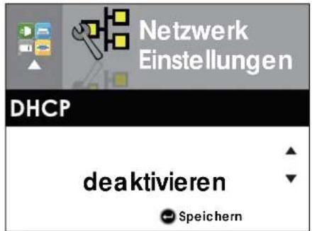 Netzwerk Einstellungen DHCP deaktivieren Speichern