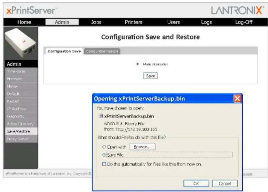 xPrintServer™ LANTRONIX® Home Admin Jobs Pirters Users Logs\Log-Off Configuration Save and Restore Configuration Save Configuration Restore More information Save Admin Timezone Firmware Name Default Report IP Address Diagnostics Active Directory Save/Restore Proxy Server Opening xPrintServerBackup.bin You have chosen to open: xPrintServerBackup.bin which is a: Binary File from: http://172.19.100.165 What should Firefox do with this file? Open with Browse... Save File Do this automatically for files like this from now on. OK Cancel xPrintServer is a Trademark of Lantham, Inc. Copyright ID