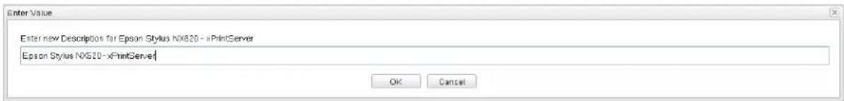 Enter New Description for Epson Stylus NX620 - xPrintServer Epson Stylus NX620 - xPrintServer OK Cancel