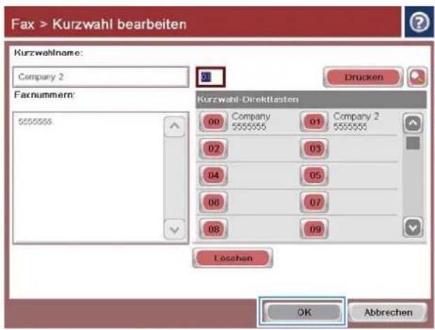 Fax > Kurzwahl bearbeiten Kurzwahlname: Company 2 Drucken Faxnummern: 5555555 Kurzwahl-Direktlasten 00 Company 01 Company 2 5555555 02 03 04 05 06 07 08 09 Löschen OK Abbrechen