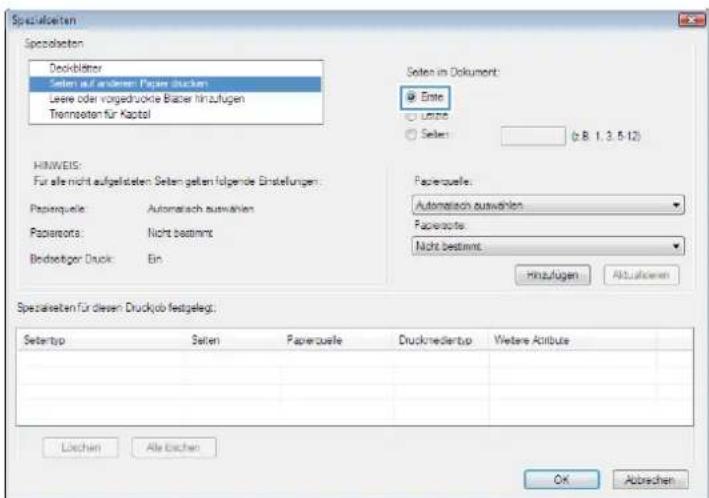 Specialseten Specialseten Deckblutter Selen auf anderen Paper drucken Liere oder vorgedruckte Blazer hinzufugen Trinmeten für Kapitel Selen in Dokument: Ente Umsatz Selen: (8.1.3.5-12) HIMWEIS: Für alle nicht aufgelasteten Selen gelten folgende Einstellungen Paperquote: Automatisch ausnahmen Paperquote: Nicht bestimmte Bindsatiger Druck: Ein Paperquote: Nicht bestimmte: Hinzufugen Aktualdavon Specialseten für diesen Druckjob festgelegt: Setantyp Selen Paperquote Druckmedientyp Wetene Atribute Lüchen Alle Eichen OK Abbrachen