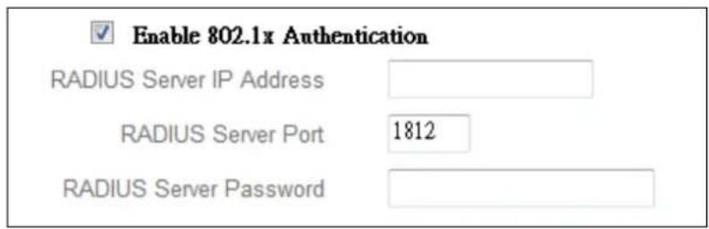 Enable 802.1x Authentication RADIUS Server IP Address RADIUS Server Port 1812 RADIUS Server Password