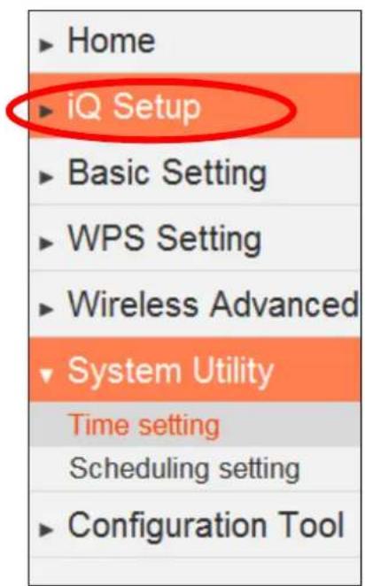 Home iQ Setup Basic Setting WPS Setting Wireless Advanced System Utility Time setting Scheduling setting Configuration Tool