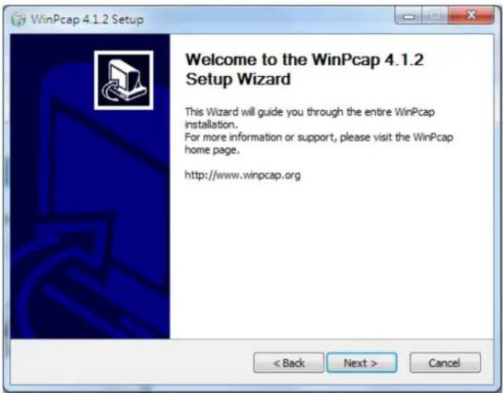 WinPcap 4.1.2 Setup Welcome to the WinPcap 4.1.2 Setup Wizard This Wizard will guide you through the entire WinPcap installation. For more information or support, please visit the WinPcap home page. http://www.winpcap.org < Back Next > Cancel
