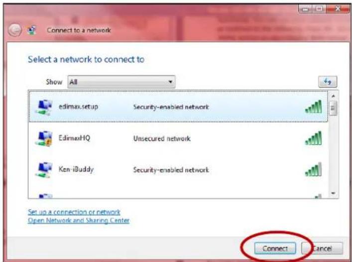 Connect to a network Select a network to connect to Show All edimax.setup Security-enabled network EdimaxHQ Unsecured network Ken-iBuddy Security-enabled network Connect Cancel Set up a connection or network Open Network and Sharing Center