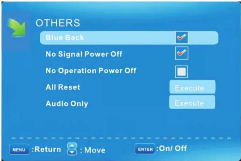 OTHERS Blue Back No Signal Power Off No Operation Power Off All Reset Audio Only Execute Execute MENU :Return :Move ENTER :On/Off