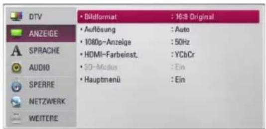 DTV ANZEIGE SPRACHE AUDIO SPERRE NETZWERK WEITERE • Bildformat: 16:3 Original • Auflösung: Auto • 1080p-Anzeige: 50Hz • HDMI-Farbeinstellung: YCbCr • 3D-Modus: Ein • Hauptmenü: Ein