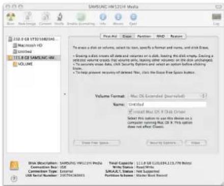 SAMSUNG HM1234 Media VOLUME 152.0 GB 173218256A& Macintosh HD Untitled TELE OF SAMSUNG HD Volume To create a disk or volume, select to size, specify a format and name, and disk size. • Using a disk size of all data and volumes on a disk, having the disk empty. Using a selected volume create that volume only, leaving other values on the disk unchanged. • To security write sizes, USB Security Systems and select an option before clicking Size. • To help preserve security of dashed file, start the Store Five Space Button. Volume Format: Mac OS Extended (non-dated) Name: Untitled ✓ Install Mac OS X Disk Drive Select this option to use this device on a computer running Mac OS X. This option does not after Classic. Store Free Space Secure Systems View Disk Description: SAMSUNG HM1234 Media Connection Bus: US$ Connection Type: External USR Serial Number: 200706163003 Total Capacity: 111.0 GB 126,994,113.778 Mbps Write Status: Read/Write SAMSUNG HD: External SAMSUNG HD: Not Supported Partition Software: Master/Not Started