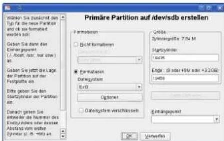 Primäre Partition auf /dev/sdb erstellen Formatoren Sicht formatoren Formatoren Datelgystem ExD Options Datelgystem verschlossen Größe Zylindergruppe 7 R4 M Startzylinder Endg: (0 oder +9V oder +32GB) 19458 Ehängepunkt OK Unverden