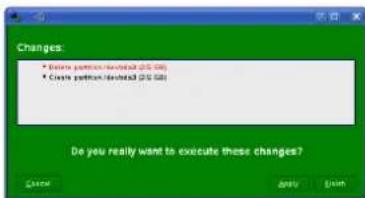 Changes: • Create partition/re Purchase (25 GB) • Create partition/re Purchase (25 GB) Do you really want to execute these changes? OK Apply Finish