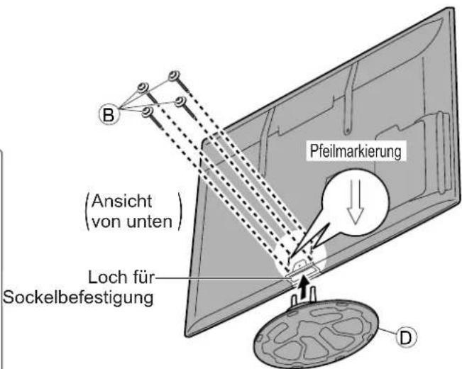 Pfeilmarkierung (Ansicht von unten) Loch für Sockelbefestigung D