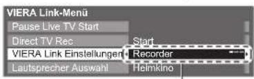VIERA Link-Menu Pause Live TV Start Direct TV Rec Start VIERA Link Einstellungen Recorder Lautsprecher Auswahl Heimkino
