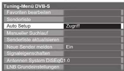 Tuning-Menü DVB-S Favoriteen bearbeiten Senderliste Auto Setup Zugriff Manueller Suchlauf Senderliste aktualisieren Neue Sender melden Ein Signaleigenschaften Antonnen System DiSEgC1.0 LNB Grundeinstellungen